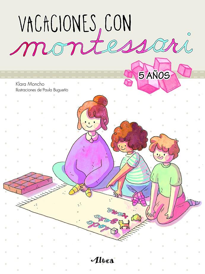 VACACIONES CON MONTESSORI 5 AÑOS | 9788448853044 | MONCHO, KLARA / BUGUEÑO, PAULA