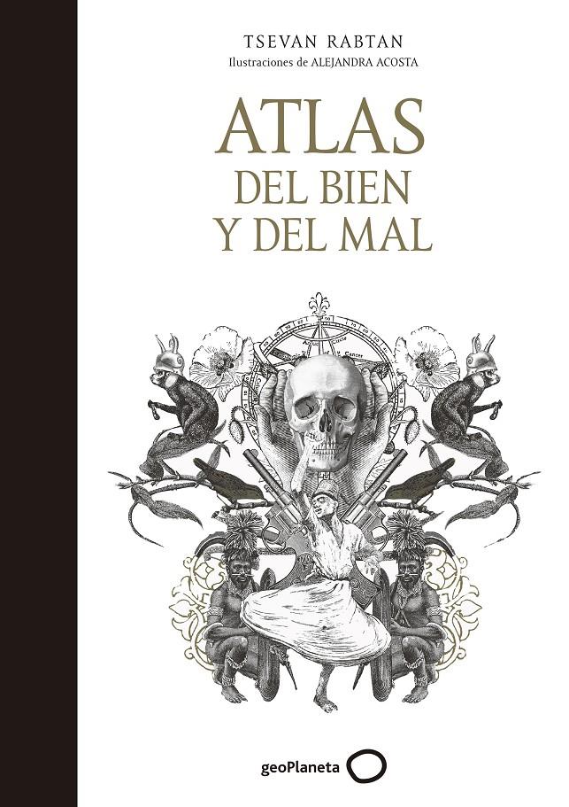 ATLAS DEL BIEN Y DEL MAL | 9788408165767 | TSEVAN RABTAN / ACOSTA, ALEJANDRA