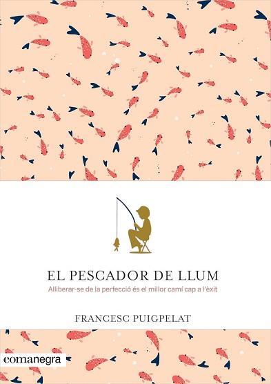 PESCADOR DE LLUM, EL  | 9788416605071 | PUIGPELAT VALLS, FRANCESC