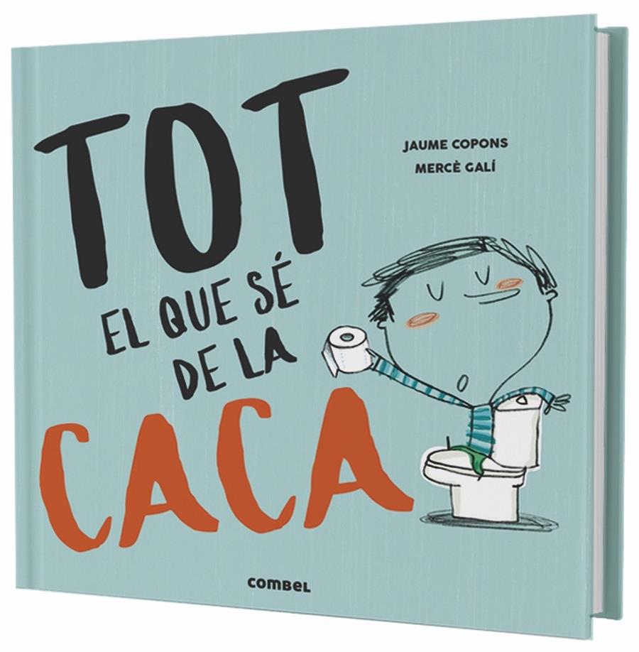 TOT EL QUE SE DE LA CACA | 9788491013105 | COPONS RAMON, JAUME