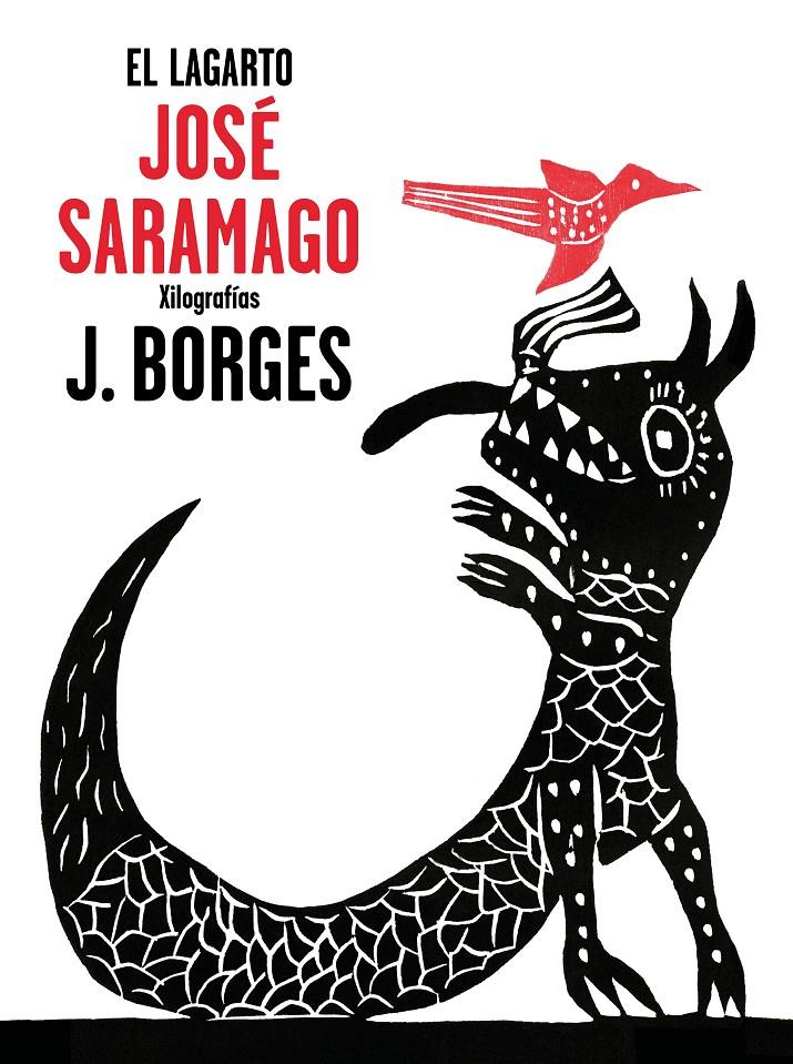 LAGARTO, EL  | 9788448849382 | SARAMAGO, JOSE / BORGES, JOSE FRANCISCO 