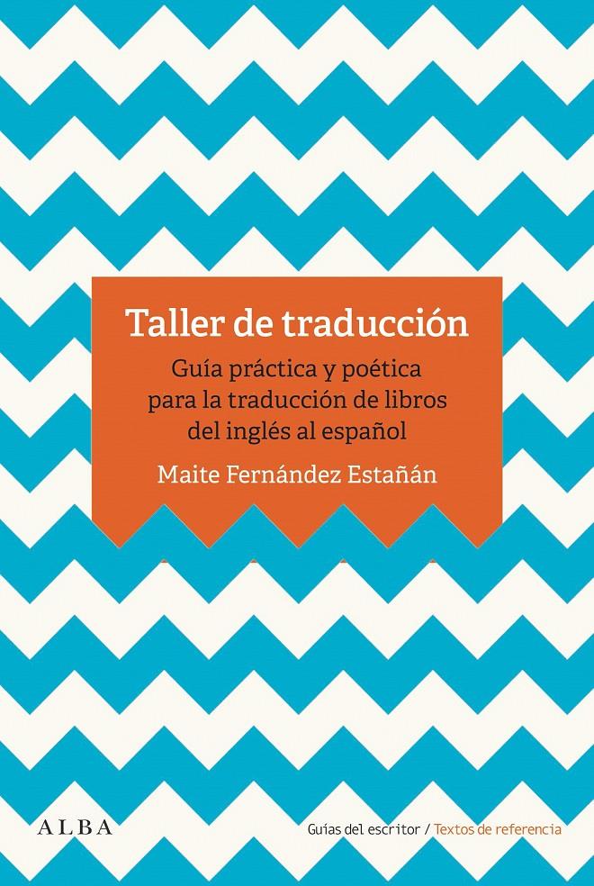 TALLER DE TRADUCCION | 9788490655993 | FERNANDEZ ESTAÑAN, MAITE