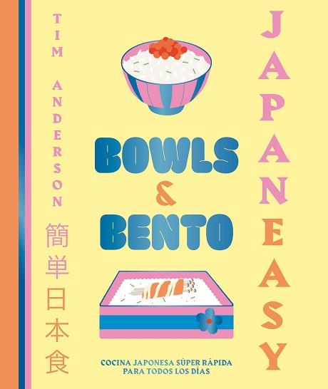 JAPANEASY  BOWLS AND BENTO | 9788419466013 | ANDERSON, TIM