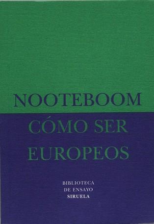 COMO SER EUROPEOS | 9788478442959 | NOOTEBOOM, CEES