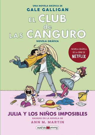 JULIA Y LOS NIÑOS IMPOSIBLES    CLUB DE LAS CANGURO 5: | 9788418184130 | GALLIGAN, GALE