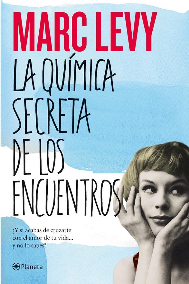 QUIMICA SECRETA DE LOS ENCUENTROS, LA  | 9788408006237 | LEVY, MARC