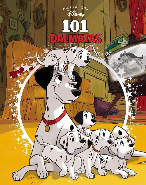 101 DALMATAS (MIS CLASICOS DISNEY) | 9788417630300 | DISNEY,