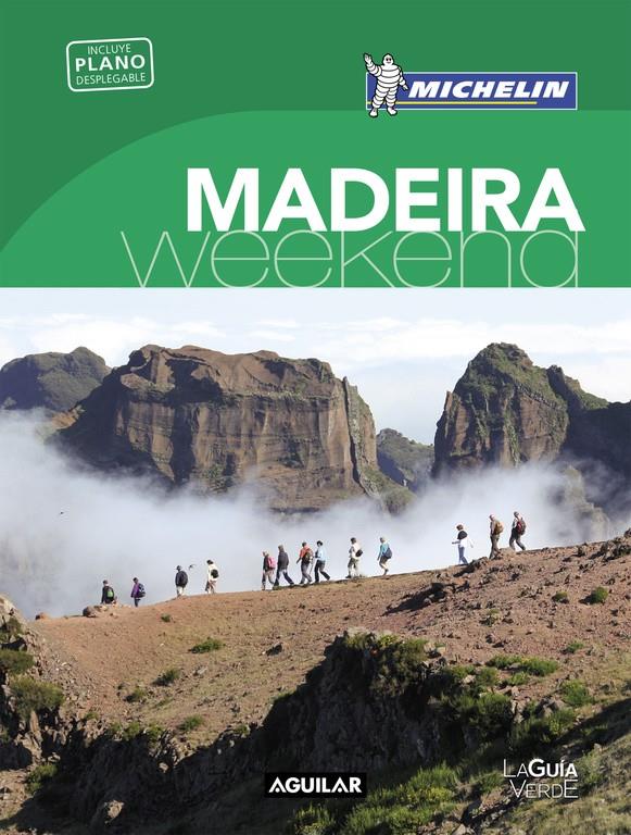 MADEIRA (LA GUIA VERDE WEEKEND 2018) | 9788403517950 | MICHELIN