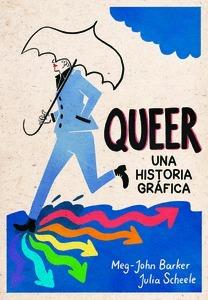 QUEER UNA HISTORIA GRAFICA | 9788415373537 | BARKER MEG-JOHN