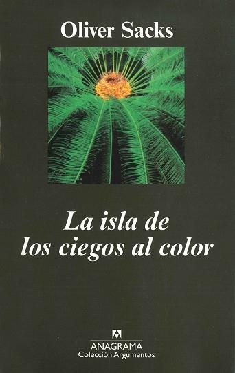 ISLA DE LOS CIEGOS AL COLOR, LA  | 9788433905833 | SACKS, OLIVER