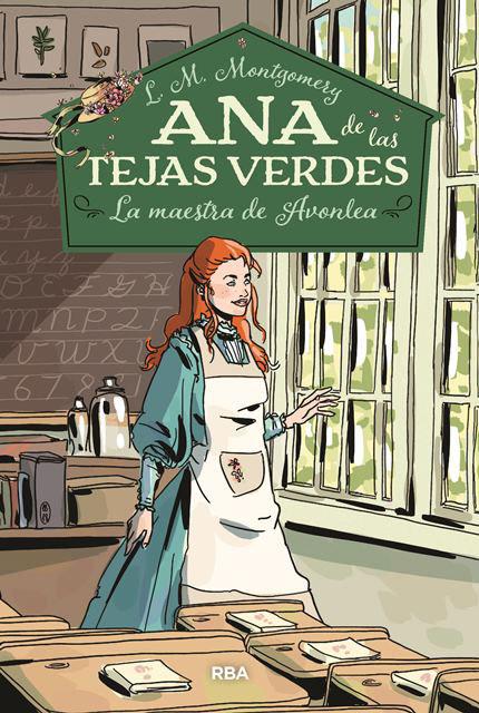 ANA DE LAS TEJAS VERDES 3 LA MAESTRA DE AVONLEA | 9788427213678 | MONTGOMERY, LUCY MAUD