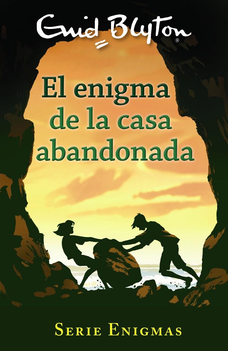 ENIGMA DE LA CASA ABANDONADA                  SERIE ENIGMAS,  1. EL | 9788469622995 | BLYTON, ENID