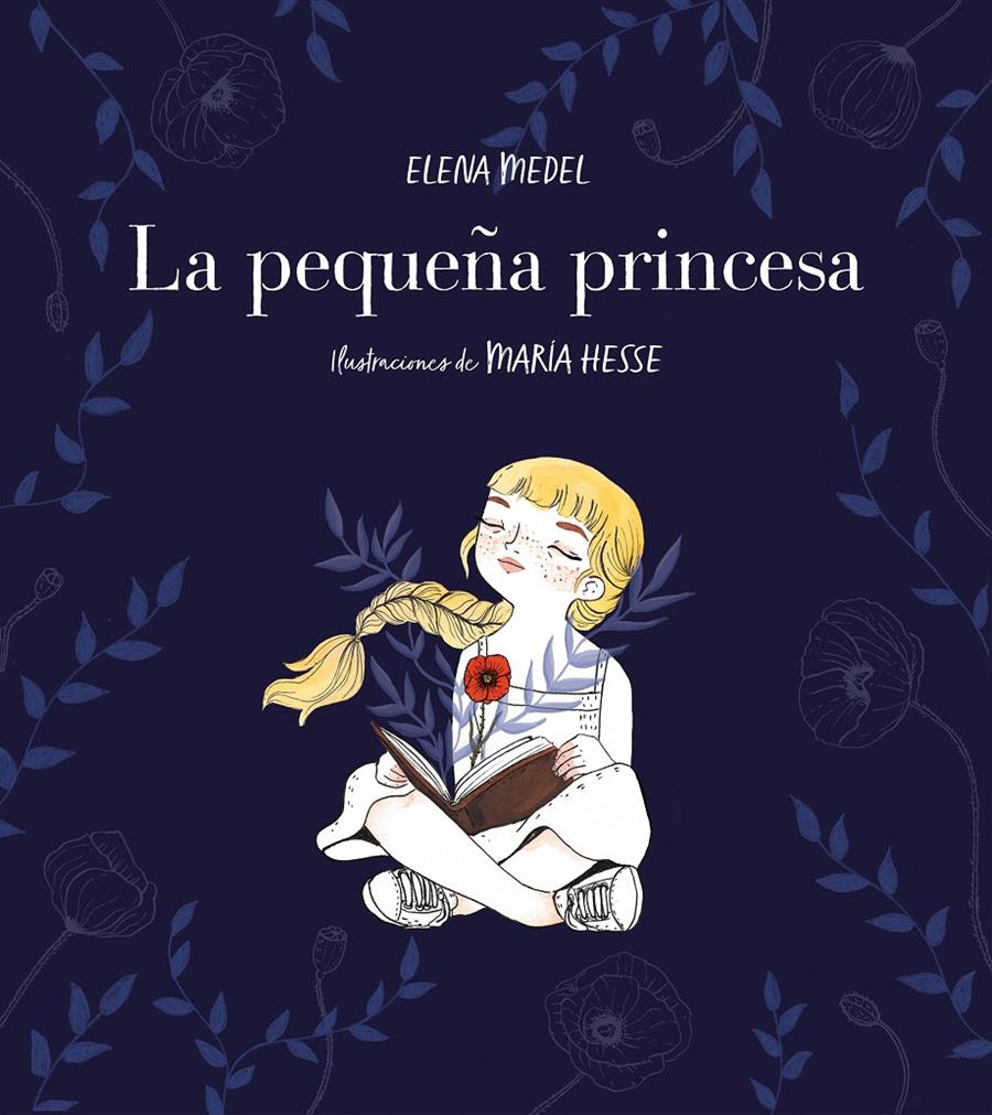 PEQUEÑA PRINCESA, LA  | 9788417460570 | MEDEL, ELENA / HESSE, MARIA