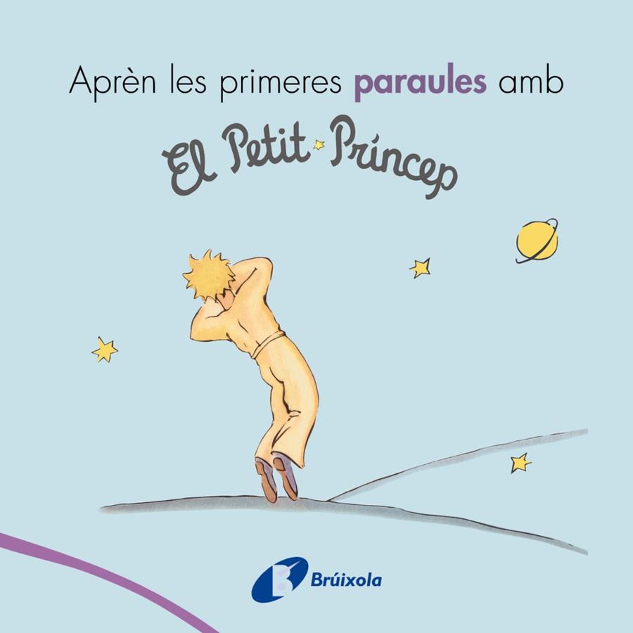 APREN LES PRIMERES PARAULES AMB EL PETIT PRÍNCEP | 9788499069418 | DE SAINT-EXUPERY, ANTOINE