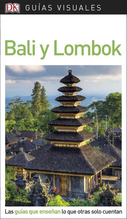 BALI Y LOMBOK GUIA VISUAL 2018 | 9780241338254