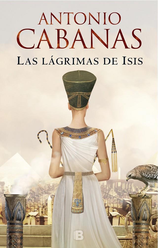 LAGRIMAS DE ISIS, LAS  | 9788466665988 | CABANAS, ANTONIO