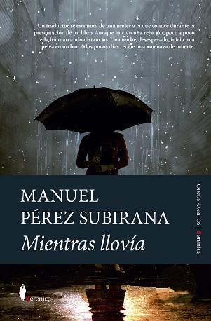 MIENTRAS LLOVIA | 9788418346545 | MANUEL PEREZ SUBIRANA