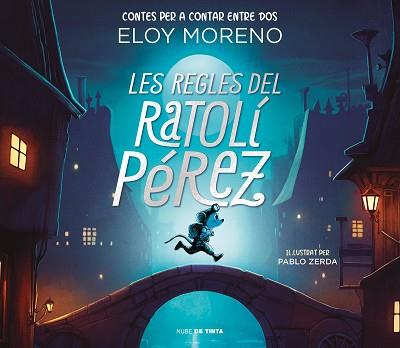 REGLES DEL RATOLI PEREZ, LES (CONTES PER A CONTAR ENTRE DOS) | 9788418050787 | MORENO, ELOY