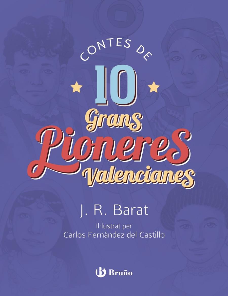 CONTES DE 10 GRANS PIONERES VALENCIANES | 9788469627495 | BARAT, J. R.