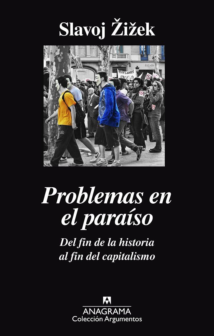 PROBLEMAS EN EL PARAISO  DEL FIN DE LA HISTORIA AL FIN DEL CAPITALISMO | 9788433964052 | ZIZEK, SLAVOJ