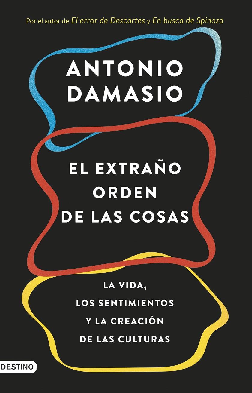 EXTRAÑO ORDEN DE LAS COSAS, EL  | 9788423353415 | DAMASIO, ANTONIO