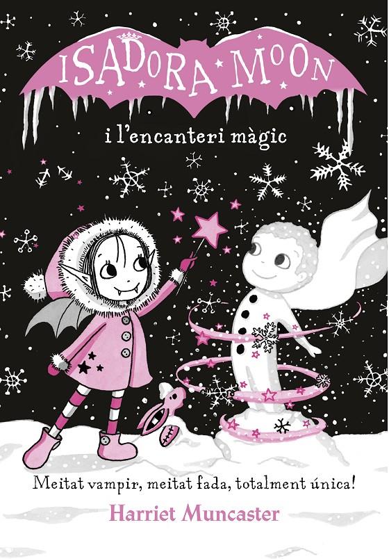 ISADORA MOON I L'ENCANTERI MAGIC (LA ISADORA MOON) | 9788420487625 | MUNCASTER, HARRIET