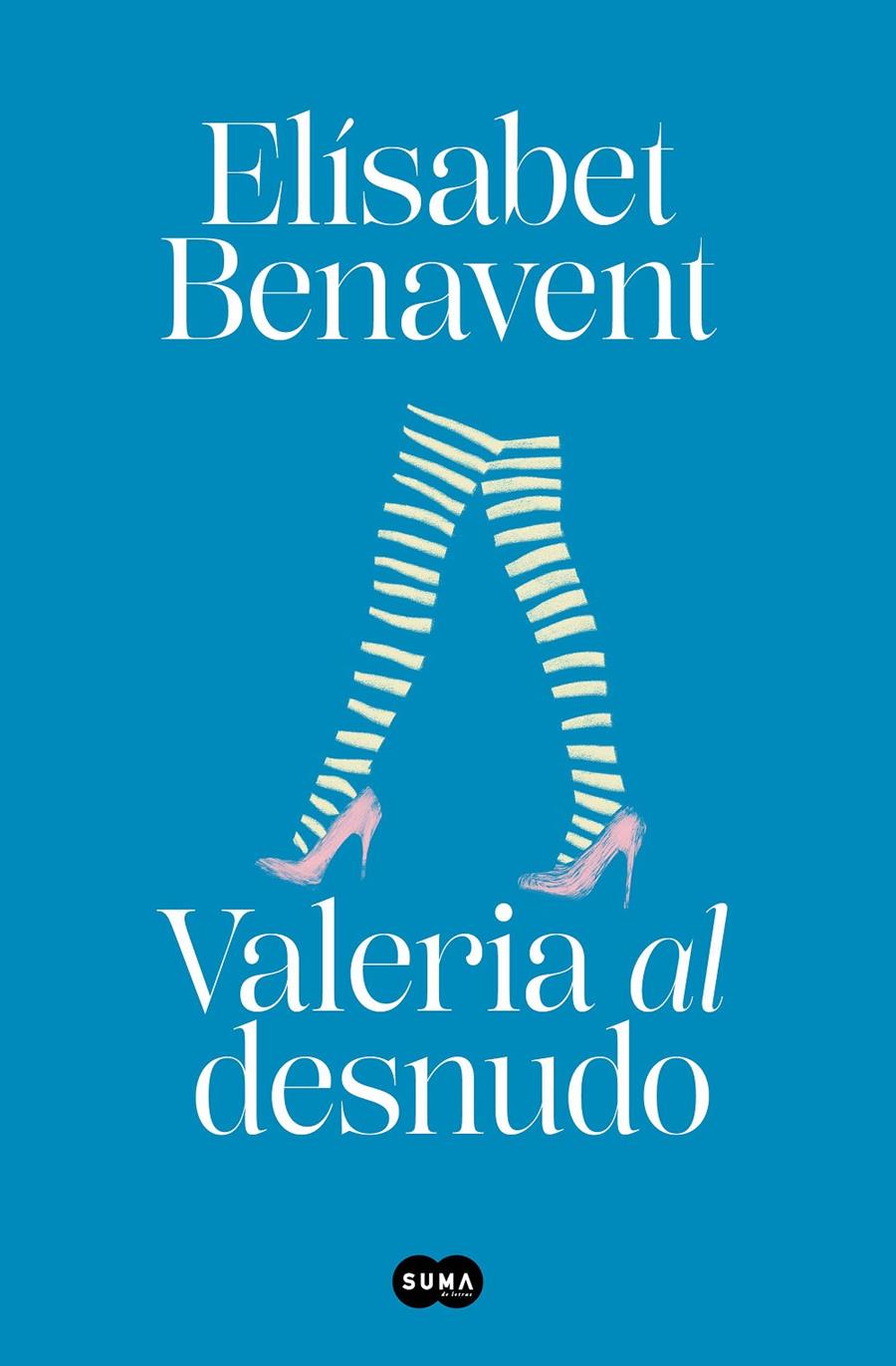 VALERIA AL DESNUDO (SAGA VALERIA 4) | 9788491294962 | BENAVENT, ELISABET