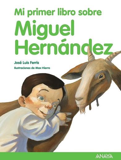 PRIMER LIBRO SOBRE MIGUEL HERNANDEZ, MI | 9788469807842 | FERRIS, JOSE LUIS