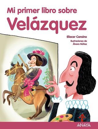 MI PRIMER LIBRO SOBRE VELAZQUEZ | 9788469836101 | CANSINO, ELIACER