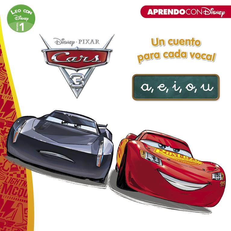 CARS 3  UN CUENTO PARA VOCAL  A, E, I, O, U    (LEO CON DISNEY NIVEL 1) | 9788416931071