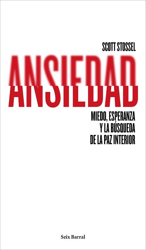 ANSIEDAD | 9788432222948 | STOSSEL, SCOTT 