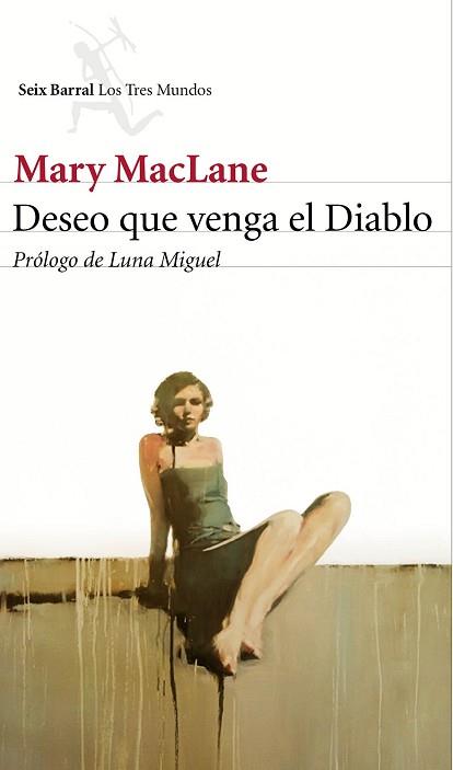 DESEO QUE VENGA EL DIABLO | 9788432224256 | MACLANE, MARY 