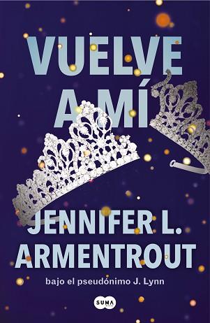 VUELVE A MI   TE ESPERARE 3 | 9788491298694 | ARMENTROUT, JENNIFER L.