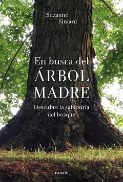 EN BUSCA DEL ARBOL MADRE | 9788449338311 | SIMARD, SUZANNE