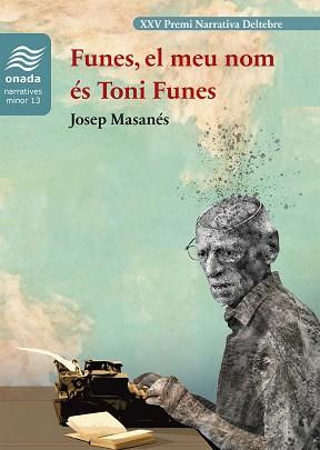 FUNES  EL MEU NOM ES TONI FUNES | 9788419606259 | MASANES NOGUES, JOSEP