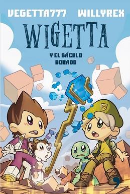 WIGETTA Y EL BACULO DORADO | 9788499985169