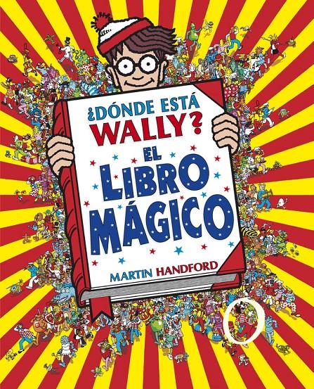 DONDE ESTA WALLY EL LIBRO MAGICO  | 9788415579748 | HANDFORD, MARTIN