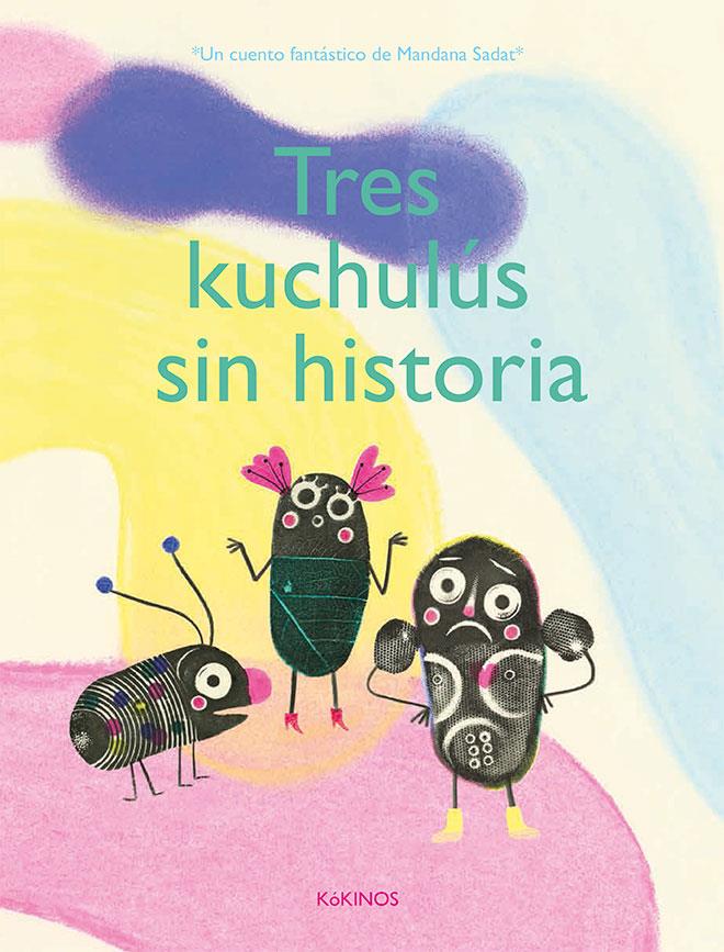 TRES KUCHULUS SIN HISTORIA | 9788417074050 | SADAT, MANDANA