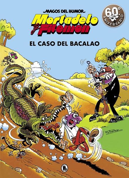 MORTADELO Y FILEMON EL CASO DEL BACALAO (MAGOS DEL HUMOR 6) | 9788402421838 | IBAÑEZ, FRANCISCO 