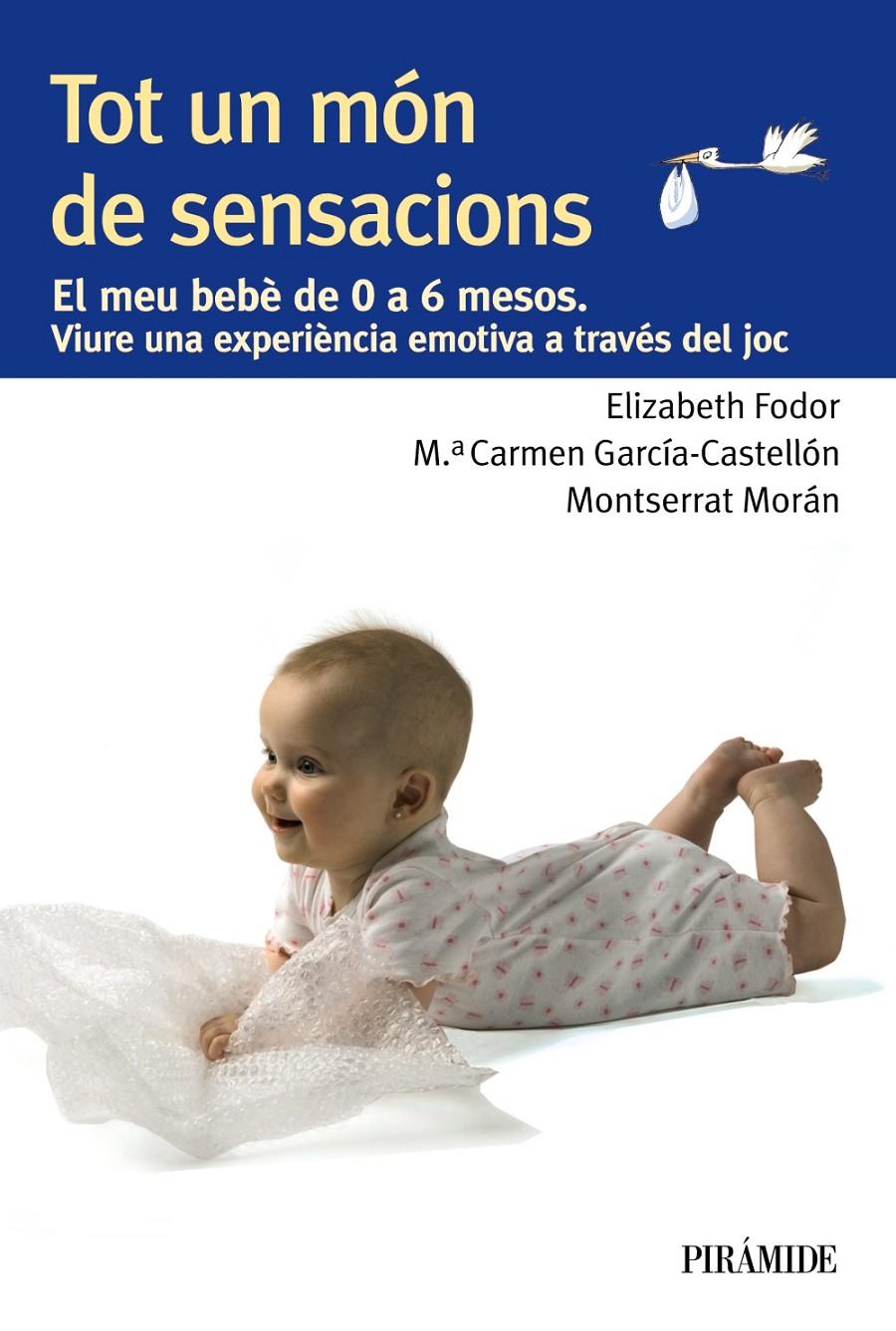 TOT UN MOIN DE SENSACIONS | 9788436829396 | FODOR, ELIZABETH ELLON, MARÍA DEL CARMEN / MORAN, MONTSERRAT