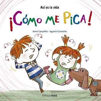 COME ME PICA  | 9788408157236 | CANYELLES, ANNA/COMOTTO, AGUSTIN