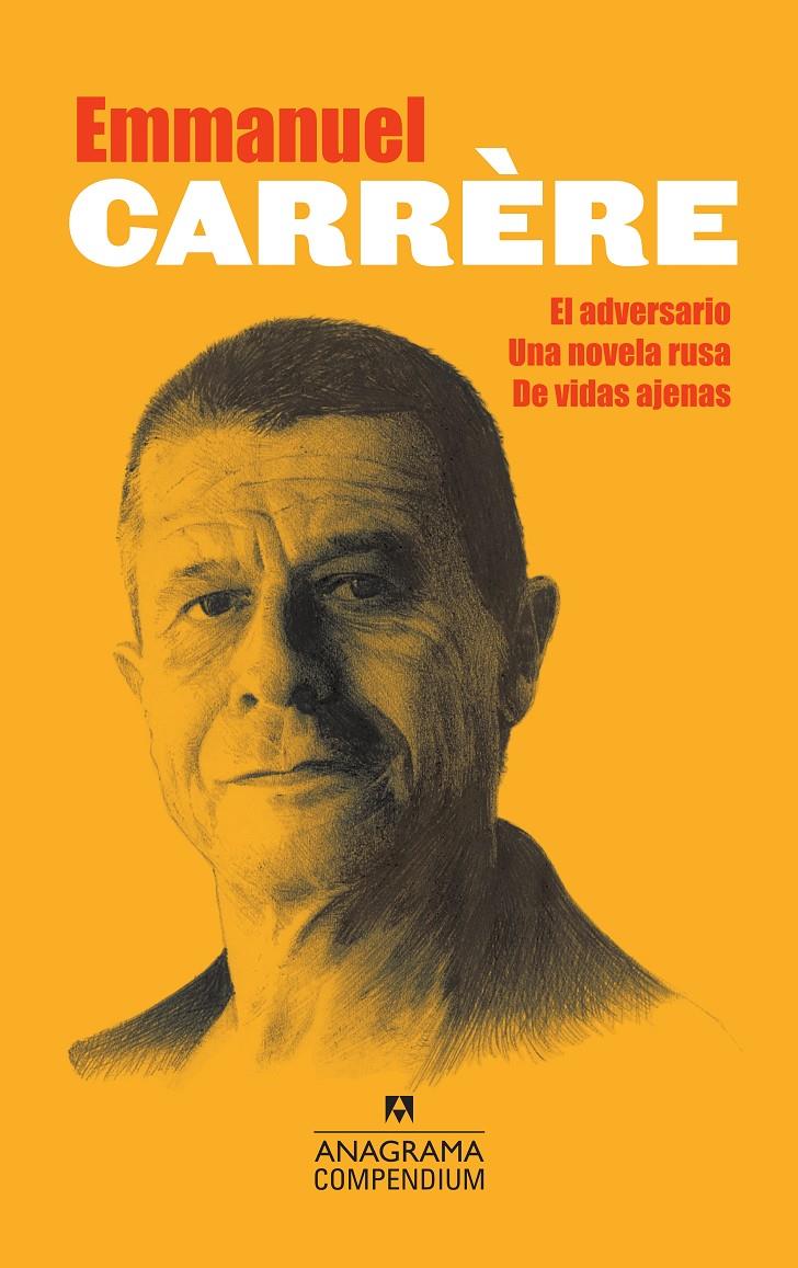 COMPENDIUM CARRERE (EL ADVERSARIO, UNA NOVELA RUSA, DE VIDAS AJENAS) | 9788433959577 | CARRERE, EMMANUEL