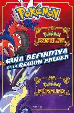 GUIA DEFINITIVA DE LA REGION PALDEA  LIBRO OFICIAL. POKEMON ESCARLATA / POKÉMON | 9788419650443 | THE POKEMON COMPANY