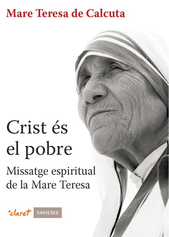 CRIST ES EL POBRE | 9788498465488 | DE CALCUTA, MARE TERESA