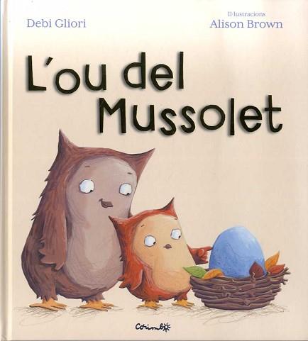 OU DEL MUSSOLET, L' | 9788484705567 | GLIORI, DEVI