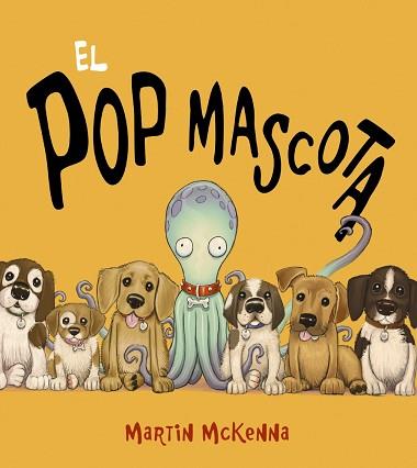 POP MASCOTA, EL | 9788448943301 | MCKENNA, MARTIN