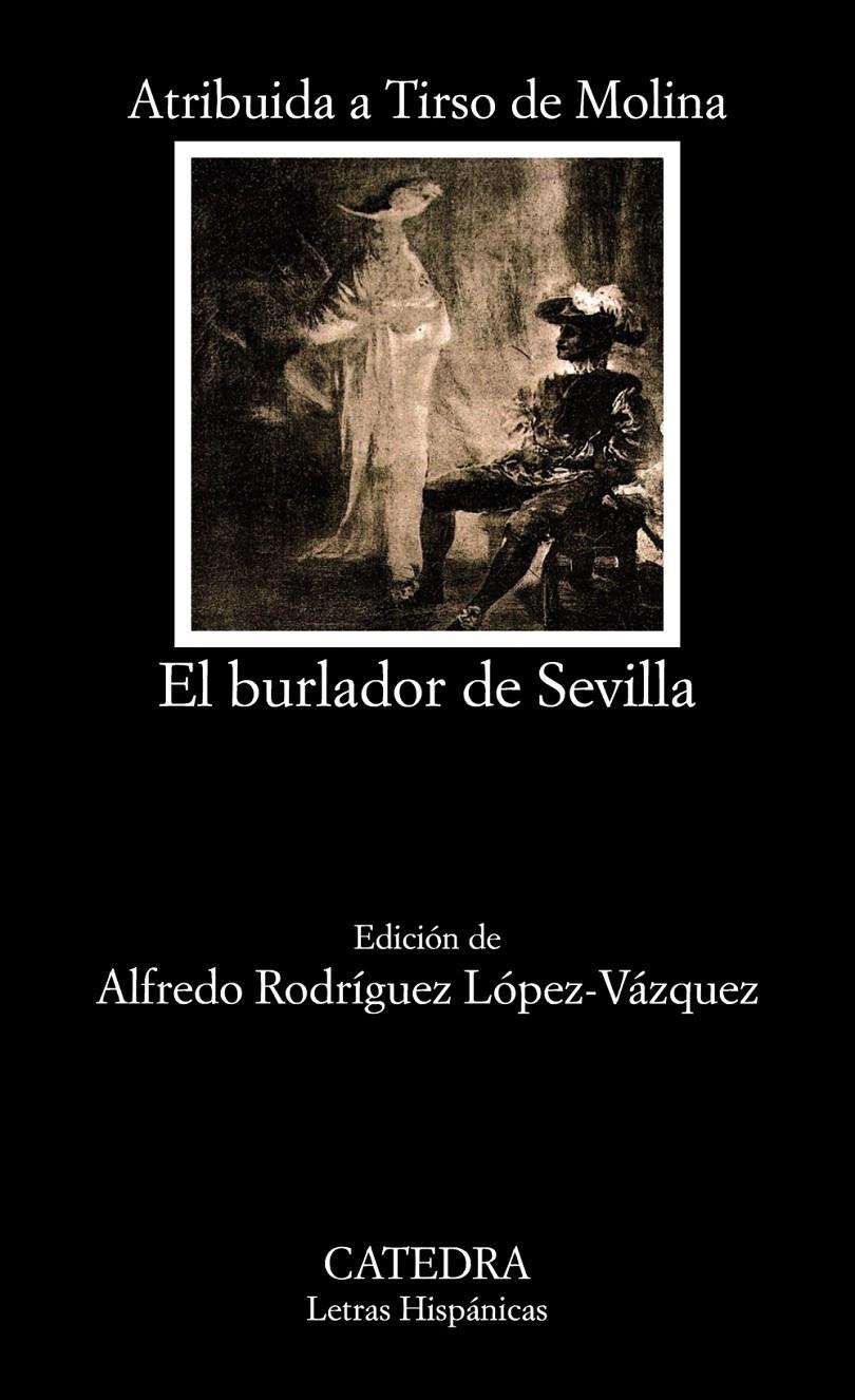 BURLADOR DE SEVILLA O EL CONVIDADO DE PIEDRA, EL | 9788437636108 | TIRSO DE MOLINA (ATRIBUIDO A)