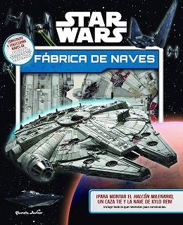 STAR WARS FABRICA DE NAVES | 9788408157045