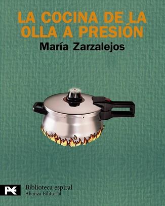 COCINA DE LA OLLA A PRESION, LA  | 9788420663005 | ZARZALEJOS, MARIA