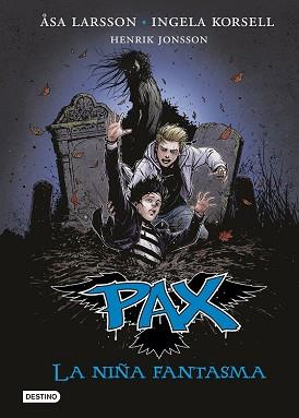 PAX LA NIÑA FANTASMA | 9788408140771 | ÅSA LARSSON/INGELA KORSELL/HENRIK JONSSON